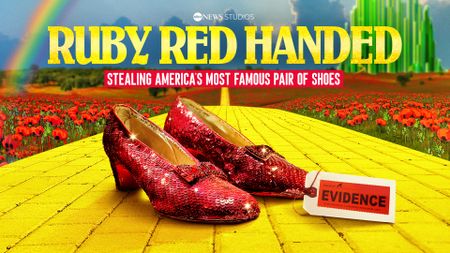 Ruby Red Handed: Stealing America’s Most Famous Pair of Shoes-Key Art